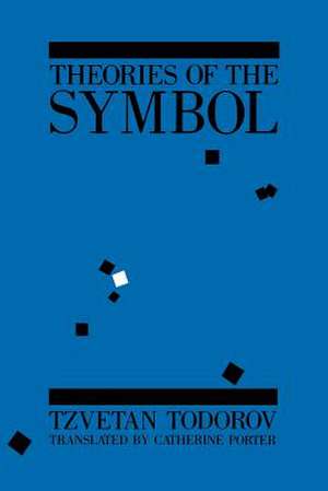 Theories of the Symbol de Tzvetan Todorov