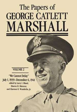 The Papers of George Catlett Marshall V 2 de Marshall