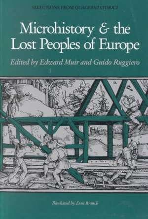 Microhistory and the Lost Peoples of Europe de Muir