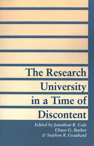 The Research University in a Time of Discontent de Cole