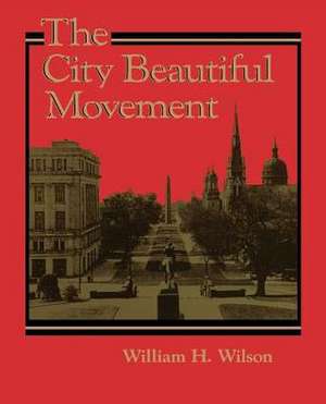 The City Beautiful Movement de Wilson