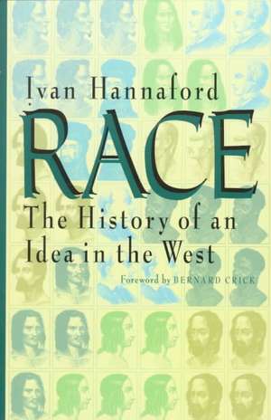 Race – the History of an Idea in the West de Hannaford