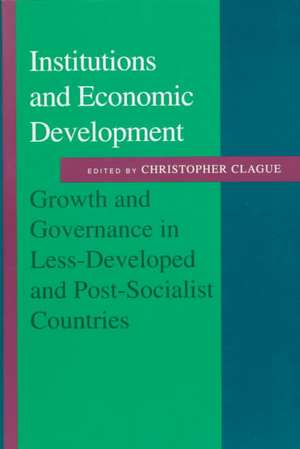 Institutions and Economic Development de Clague