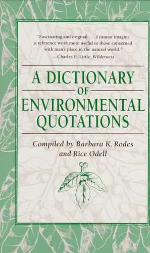 A Dictionary of Environmental Quotations de Rodes