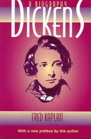 Dickens – A Biography de Fred Kaplan