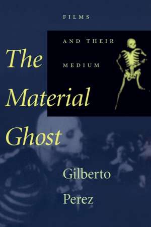 The Material Ghost de Perez