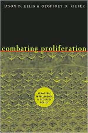 Combating Proliferation de Jason D Ellis