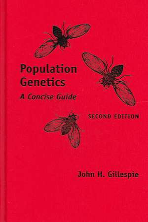 Population Genetics – A Concise Guide 2e de John H Gillespie