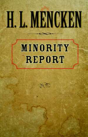 Minority Report de Henry Louis Mencken