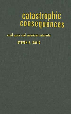 Catastrophic Consequences de Steven R David