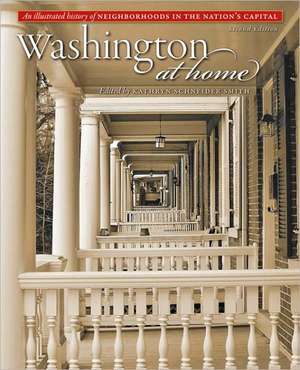 Washington at Home – An Illustrated History of Neighborhoods in the Nation`s Capital de Ks Smith