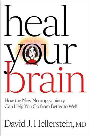Heal Your Brain de David J Hellerstein