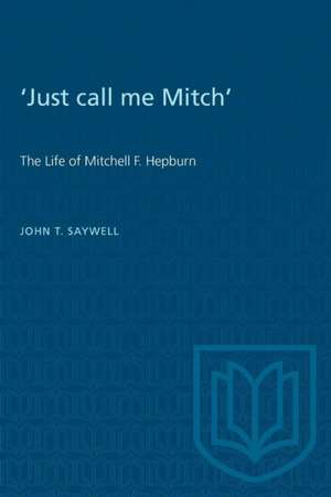 'Just call me Mitch' de John Saywell