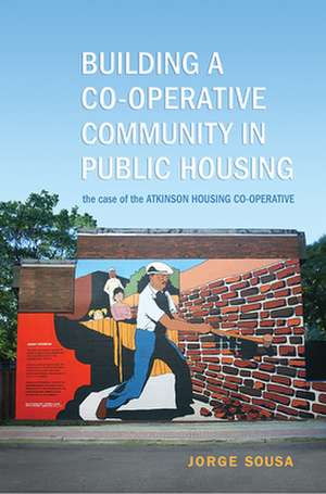 Building a Co-Operative Community in Public Housing de Jorge Sousa