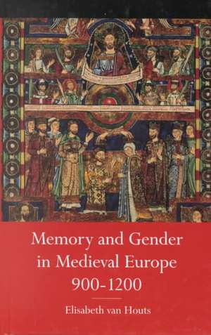 Gender & Memory in Medieval Eu de Elisabeth M. Van Houts