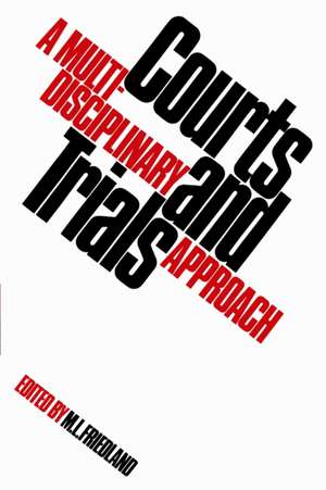 Courts and Trials de Martin L Friedland
