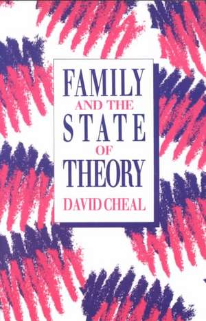 Family and the State of Theory de David Cheal