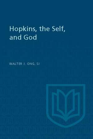 Hopkins, the Self, and God de Walter J. Ong