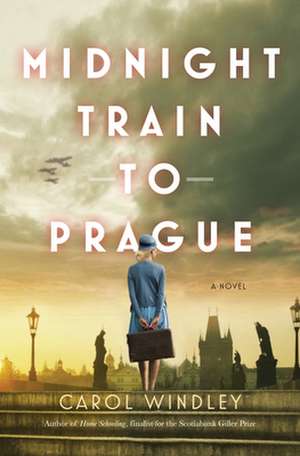 Midnight Train to Prague de Carol Windley