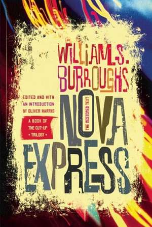 Nova Express: The Restored Text de William S. Burroughs