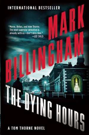 The Dying Hours de Mark Billingham