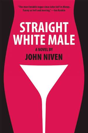 Straight White Male de John Niven