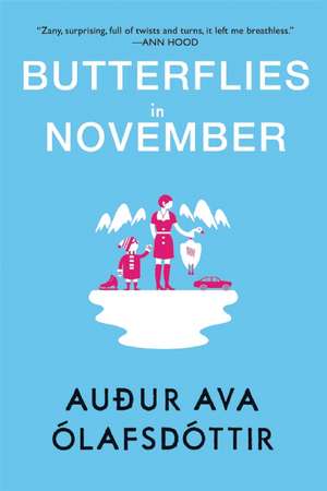 Butterflies in November de Auour Ava Olafsdottir