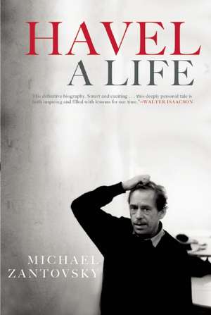 Havel: A Life de Michael Zantovsky