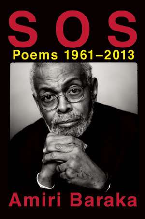 S O S: Poems 1961-2013 de Amiri Baraka