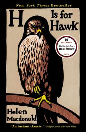 H Is for Hawk de Helen Macdonald