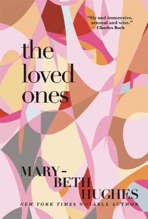 The Loved Ones de Mary-Beth Hughes