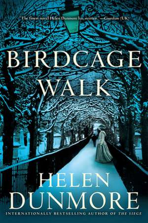 Birdcage Walk de Helen Dunmore