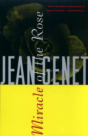 Miracle of the Rose de Jean Genet