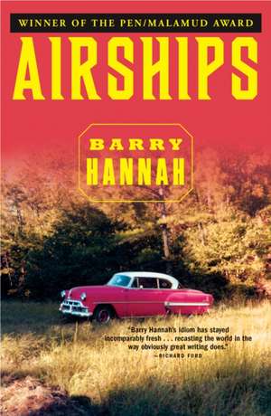 Airships de Barry Hannah