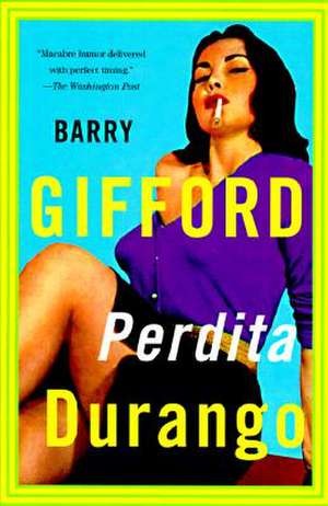 Perdita Durango de Barry Gifford