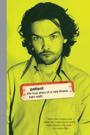 Patient: Cult Heroes of the Twentieth Century de Ben Watt