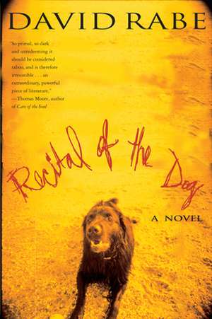 Recital of the Dog: Poems de Rabe