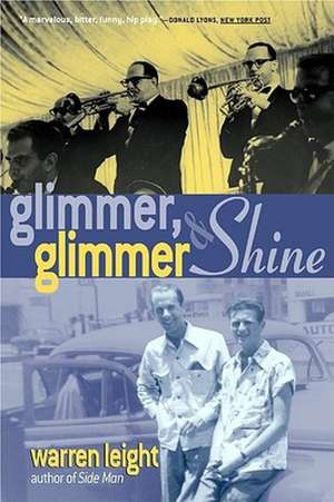 Glimmer, Glimmer and Shine: The True, Tough Story of Women in Rock de Warren Leight