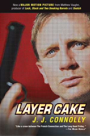 Layer Cake de J. J. Connolly