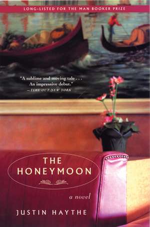 The Honeymoon: Stories de Justin Haythe