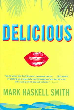 Delicious de Mark Haskell Smith