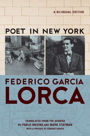 Poet in New York/Poeta En Nueva York de Frederico Garcia Lorca