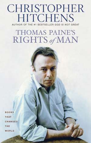 Thomas Paine's Rights of Man de Christopher Hitchens