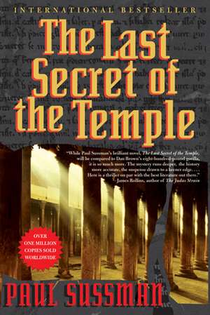 The Last Secret of the Temple de Paul Sussman