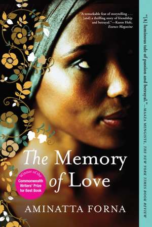 The Memory of Love de Aminatta Forna