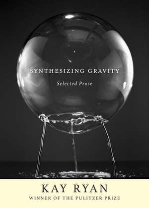 Synthesizing Gravity: Selected Prose