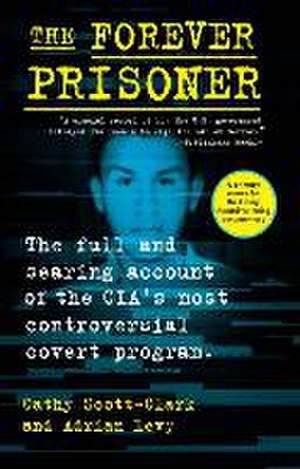 The Forever Prisoner de Cathy Scott-Clark