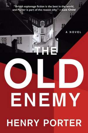 The Old Enemy de Henry Porter