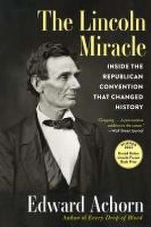 The Lincoln Miracle de Edward Achorn