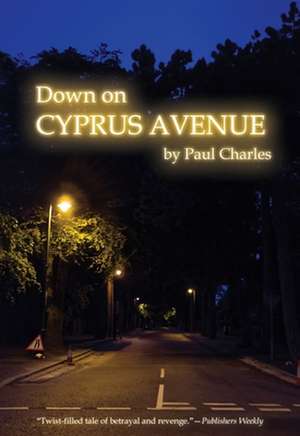 Down on Cyprus Avenue de Paul Charles